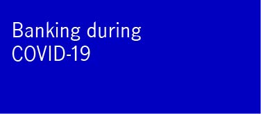 Banking During Covid 19 Manulife Bank